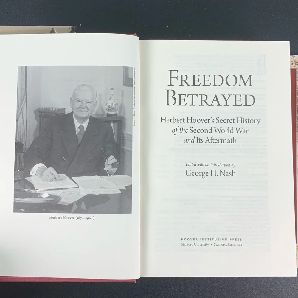 Freedom Betrayed edited by George H. Nash. 2011.